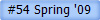 #54 Spring '09